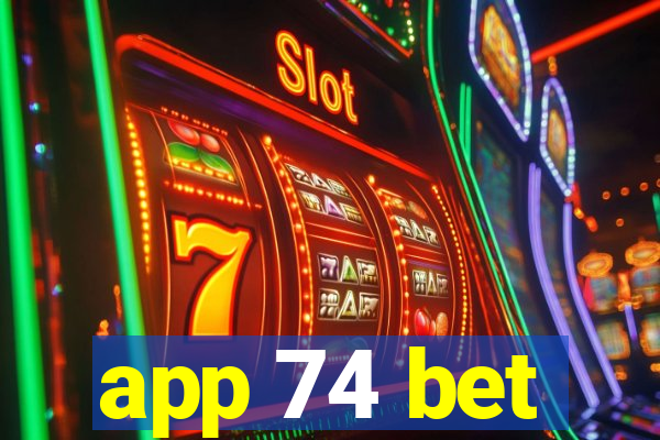 app 74 bet